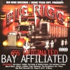 BIG RIGG / 650 ORIGINATED BAY AFFILIATED