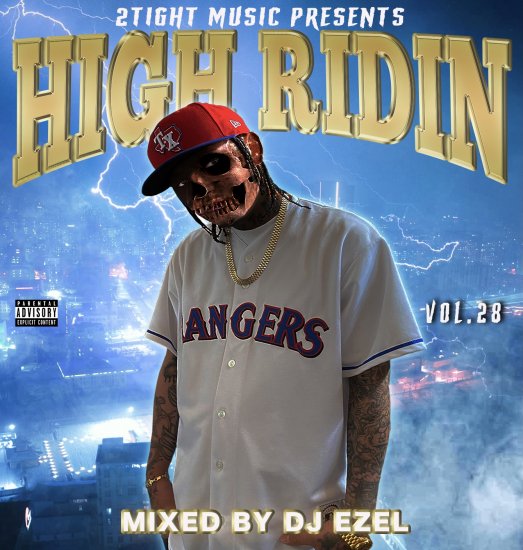 HIGH RIDIN VOL.28 / MIXED BY DJ EZEL