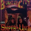 SNIPER UNIT / BURNT UP CITY