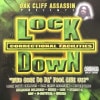 OAK CLIFF ASSASSIN PRESENTS / LOCK DOWN CORRECTIONAL FACILITIES