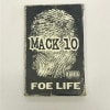 MACK 10 / FOE LIFE|I.J.K.L.M|TAPE