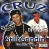 CRUZ / STILL GRINDIN THE MIXTAPE
