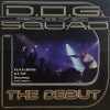 D.O.G. SQUAD / THE DEBUT