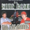 DA WITE BOYZ / BIG BOY BALLIN