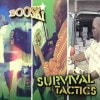 BOOSKI / SURVIVAL TACTICS