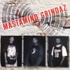 MASTAMIND GRINDAZ / MASTAMIND GRINDAZ