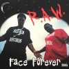 FACE FOREVER / R.A.W.(ȯ)*оݳ