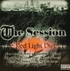 THE RED LIGHT DISTRICT / THE SESSION