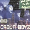 CROWN BOYZ / WELCOME TO DA BOTTOM