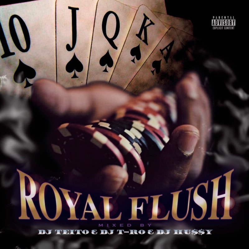 ROYAL FLUSH MIX /  DJ TEITO. DJ T-RO. DJ HU$$Y