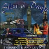 SLIM & DANJA / THUGGIN' IT & LUVIN' IT