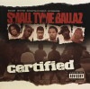 SMALL TYME BALLAZ / CERTIFIED