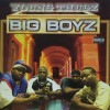 YOUNG THUGZ / BIG BOYZ