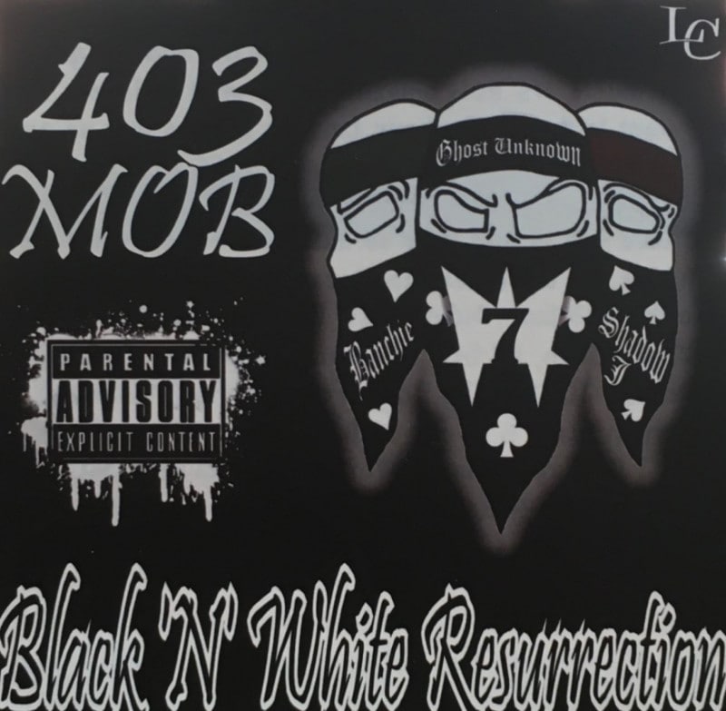 403 MOB / BLACK 'N' WHITE RESURRECTION