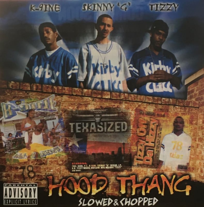 TIZZY SKINNY 'G' K-9INE / HOOD THANG SLOWED & CHOPPED