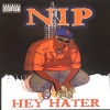 NIP / HEY HATER