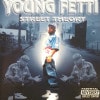 YOUNG FETTI / STREET THEORY