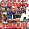 FULLY DOWN / POPN SLICK OUT DA MOUTH