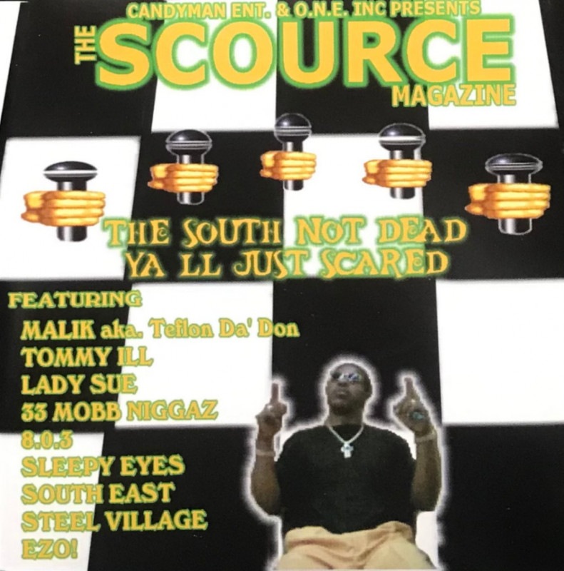 CANDYMAN ENT. & O.N.E. INC PRESENTS THE SCOURCE MAGAZINE / THE SOUTH NOT DEAD YA LL JUST SCARED