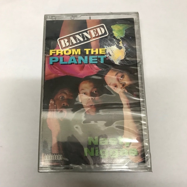 NASTY NIGGAS / BANNED FROM THE PLANET