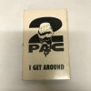 2PAC / I GET AROUND|0 - 9|TAPE
