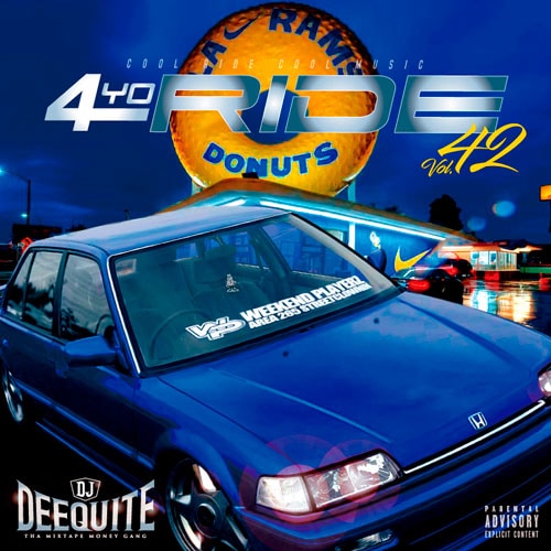 4YO RIDE Vol.42 / DJ DEEQUITE | MIX TAPE,GANGSTA RAP / HIPHOP