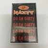 2 NAZTY / DO EM DIRTY|0 - 9|TAPE