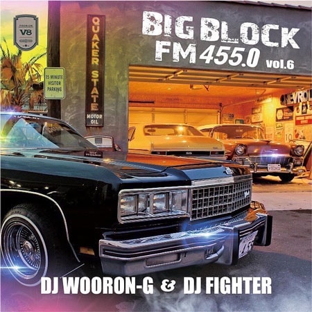 BIG BLOCK FM 455.0 Vol.6 / DJ WOORON-G & DJ FIGHTER