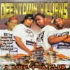 DEENTOWN VILLIANS / 2 BUCK 4 DA KLUB