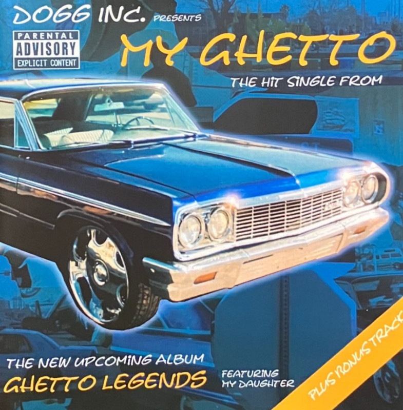 DOGG INC. PRESENTS / MY GHETTO