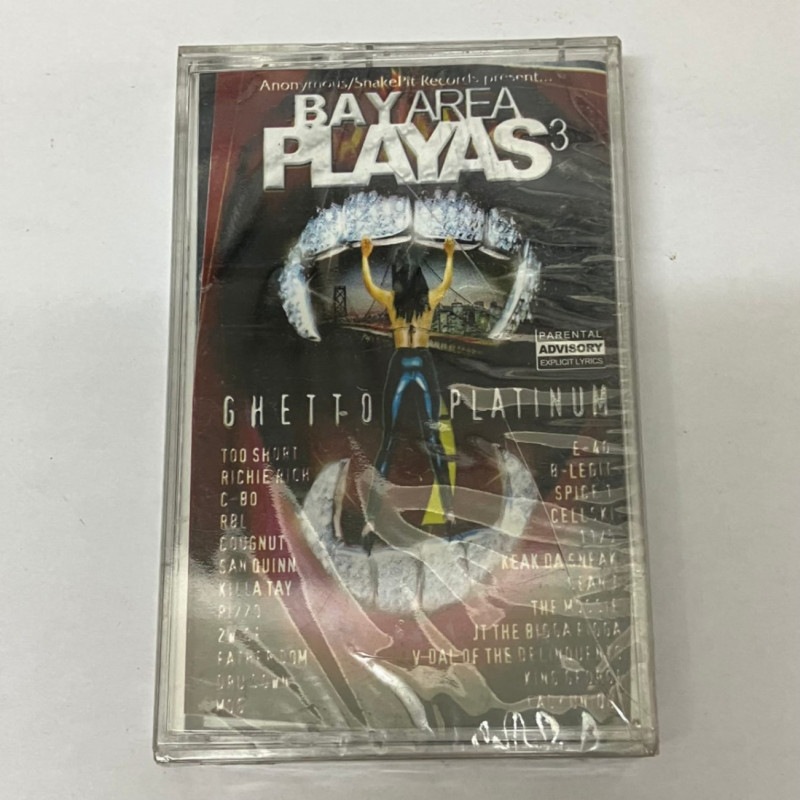 BAY AREA PLAYAS 3 / GHETTO PLATINUM
