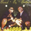 【セール対象外】BOUND BY BROTHERS / 1995(再発盤)|OTHER|IMPORT CD