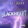 O.G. RIFF PRESENTS / BLACKHEART