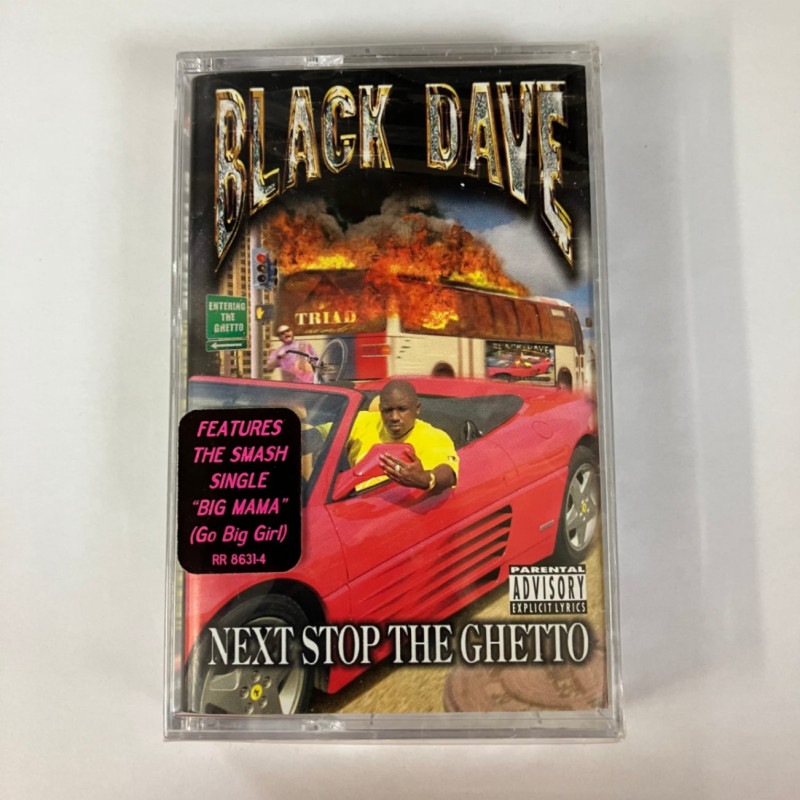 BLACK DAVE / NEXT STOP THE GHETTO