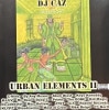 DJ CAZ PRESENTS / URBAN ELEMENTS II