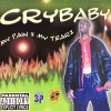 CRYBABY / MY PAIN & MY TEARZ