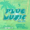 PLUG MU$IC Vol.24 / DJ ICE-G