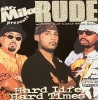 RUDE AND THE GULF COAST WISE GUYS / HARD LIFE, HARD TIMES
