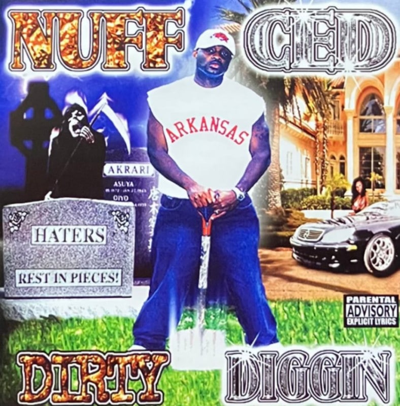 NUFF CED / DIRTY DIGGIN