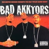 BAD AKKTOR RECORDS PRESENTS / BAD AKKTORS