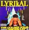 LYRIKAL / THE GOLDEN SOLJA CHRONICLES