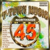 T-TOWN MUSIC PRESENTS / NORTHSIDE 45