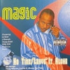 MAGIC / NO TIME LEAVE IT ALONE