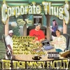 CORPORATE THUGS / THE HIGH MONEY FACULTY