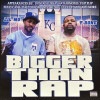 LIL MO & T-RONE / BIGGER THAN RAP