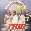 TRIG / WE ARE FAMILY 2000