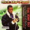 ACT DA' FOOL / THA' BOM' BAY