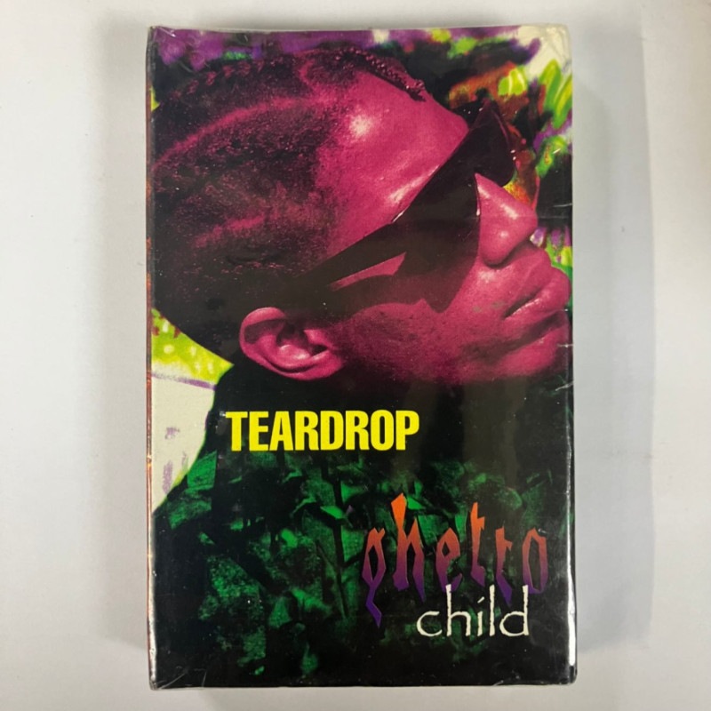 TEARDROP / GHETTO CHILD