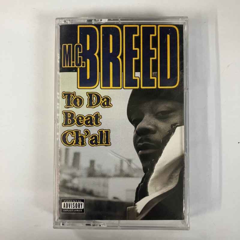 M.C. BREED / TO DA BEAT CH'ALL