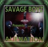SAVAGE BOYZ / ALIENATION